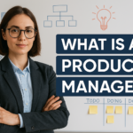 مدیر محصول Product Manager چیست؟ نقش‌ها مسئولیت‌ها و مسیر شغلی